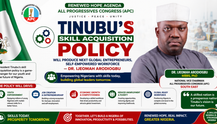 Tinubu’s Skill Acquisition Policy Will Produce Next Global Entrepreneurs, Self-Empowered Workforce — Dr. Ijeomah Arodiogbu