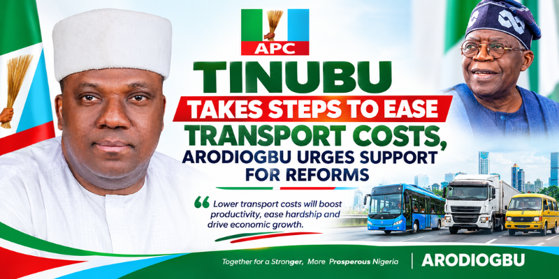 TINUBU TAKES STEPS TO EASE TRANSPORT COSTS, ARODIOGBU URGES SUPPORT FOR REFORMS