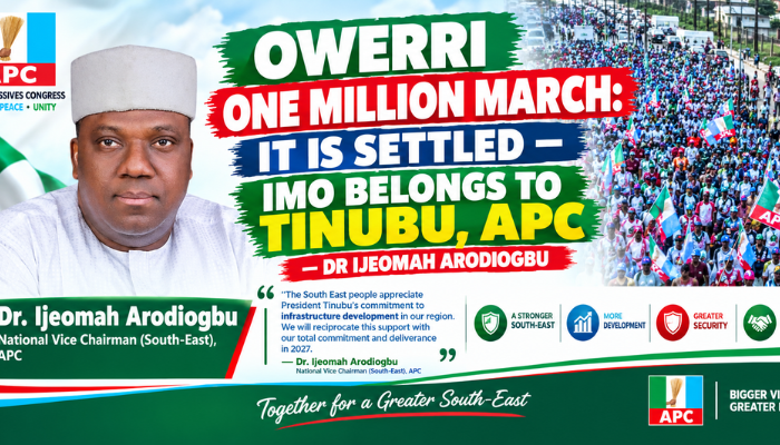 OWERRI ONE MILLION MARCH: IT IS SETTLED — IMO BELONGS TO TINUBU, APC — DR IJEOMAH ARODIOGBU