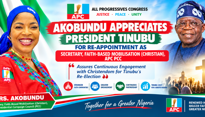 Akobundu Appreciates President Tinubu for Re-Appointment as Secretary, Faith-Based Mobilisation (Christian), APC PCC Assures Continuous Engagement with Christendom for Tinubu’s Re-Election