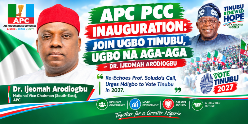 APC PCC Inauguration: Join Ugbo Tinubu, Ugbo Na Aga-Aga – Dr. Ijeomah Arodiogbu Re-Echoes Prof. Soludo’s Call, Urges Ndigbo to Vote Tinubu in 2027