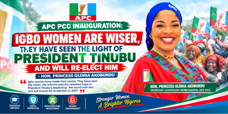 APC PCC Inauguration: Igbo Women Are Wiser, They Have Seen the Light of President Tinubu and Will Re-Elect Him – Hon. Princess Gloria Akobundu
