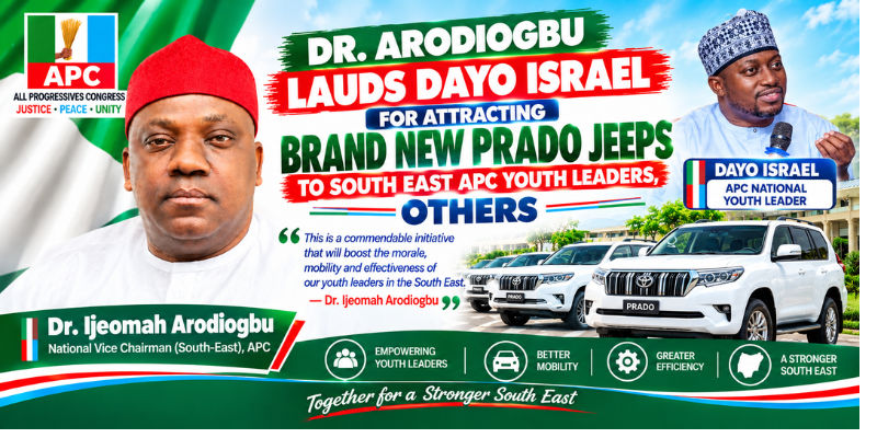 DR. ARODIOGBU LAUDS DAYO ISRAEL FOR ATTRACTING BRAND NEW PRADO JEEPS TO SOUTH EAST APC YOUTH LEADERS, OTHERS